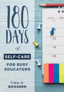 Front cover_180 DAYS OF SELF-CARE FOR BUSY EDUCATORS (A 36-WEEK PLAN OF