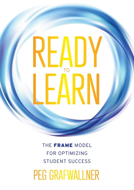 Couverture_READY TO LEARN THE FRAME MODEL FOR OPTIMIZING STUDENT SUCCES