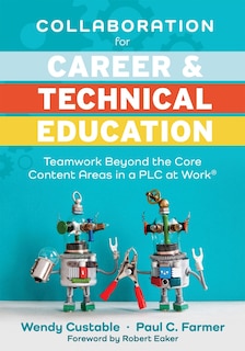 Front cover_Collaboration for Career and Technical Education
