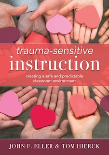 Front cover_TRAUMA-SENSITIVE INSTRUCTION C REATING A SAFE AND PREDICTABLE