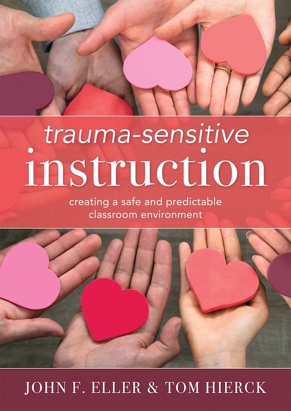 Front cover_TRAUMA-SENSITIVE INSTRUCTION C REATING A SAFE AND PREDICTABLE
