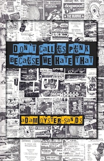 don't call us punk because we hate that