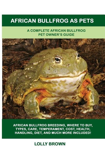 Front cover_African Bullfrog as Pets