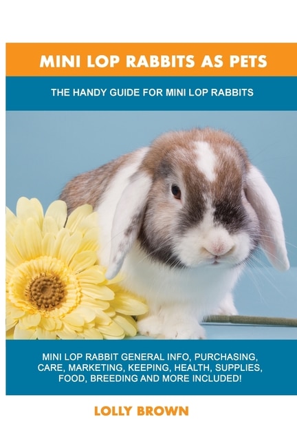 Front cover_Mini Lop Rabbits as Pets