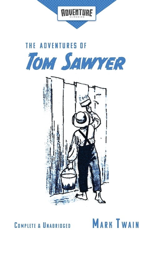 Couverture_The Adventures of Tom Sawyer (Adventure Classics)