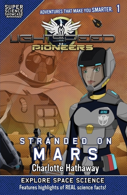 Lightspeed Pioneers: Stranded On Mars (super Science Showcase)