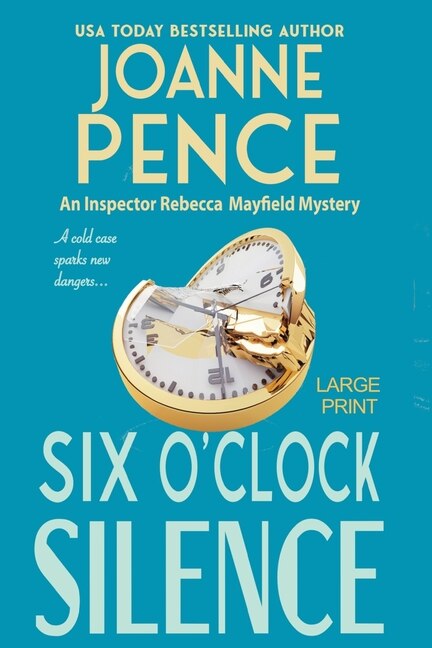 Six O'Clock Silence [Large Print]: An Inspector Rebecca Mayfield Mystery