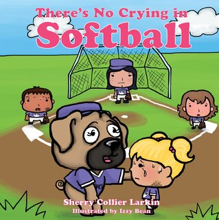 There’s No Crying in Softball