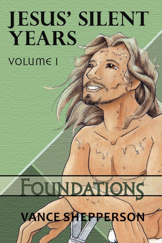 Front cover_Jesus’ Silent Years Volume 1