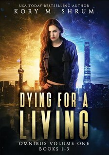 Front cover_Dying for a Living Omnibus Volume 1