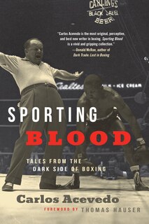 Front cover_Sporting Blood: Tales from the Dark Side of Boxing