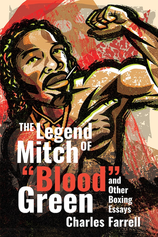 Couverture_The Legend of Mitch Blood Green and Other Boxing Essays