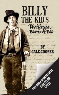 Front cover_Billy the Kid's Writings, Words, and Wit