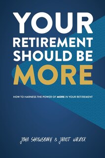 Front cover_Your Retirement Should Be More