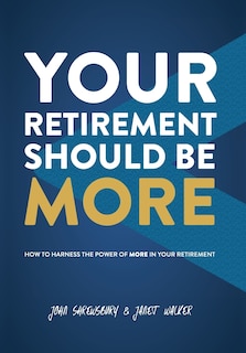 Front cover_Your Retirement Should Be More
