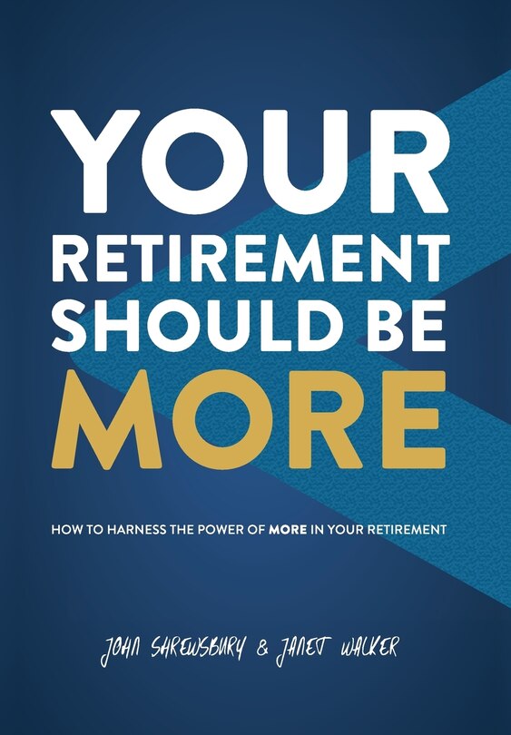 Front cover_Your Retirement Should Be More