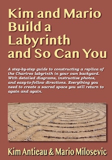 Front cover_Kim and Mario Build a Labyrinth and So Can You