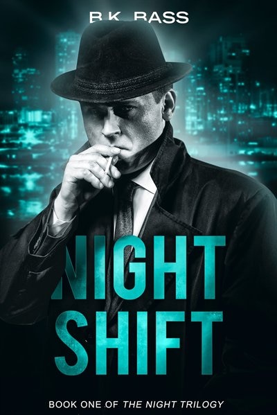 Night Shift: Book One of The Night Trilogy