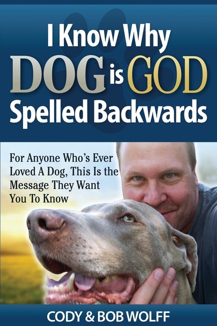 Couverture_I Know Why Dog Is God Spelled Backwards