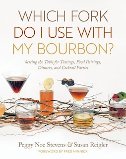 Front cover_Which Fork Do I Use with My Bourbon?