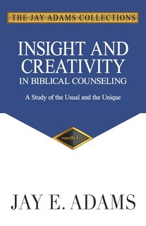Front cover_Insight and Creativity in Biblical Counseling
