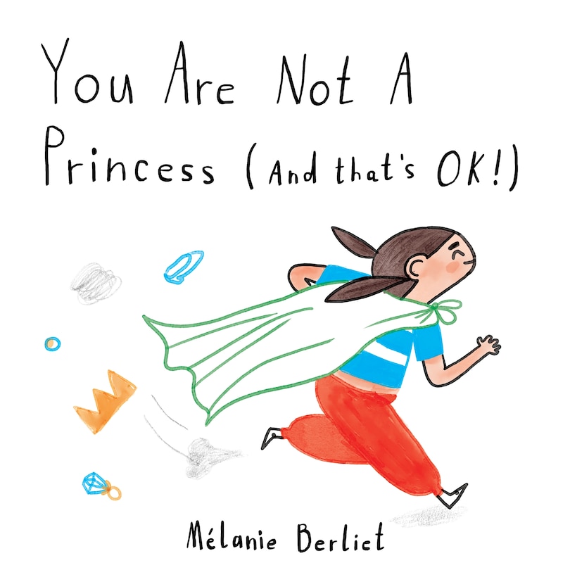 Couverture_You Are Not A Princess (and That's Ok!)