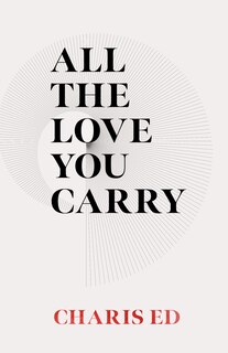 Front cover_All The Love You Carry