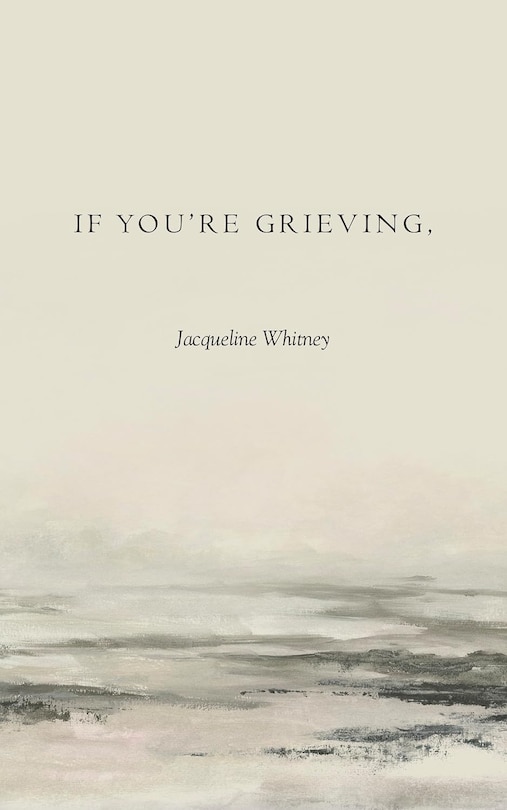 Front cover_If You're Grieving