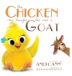 Front cover_The Chicken Who Thought She Was a Goat