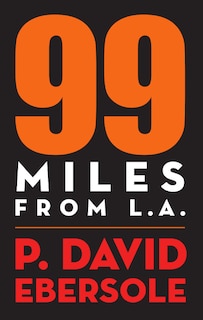 Front cover_99 Miles From L.A.