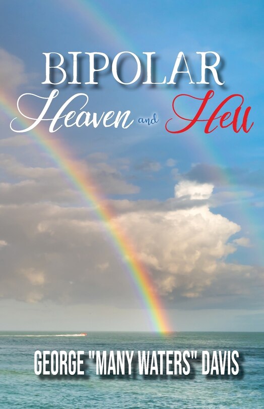 Front cover_Bipolar Heaven and Hell