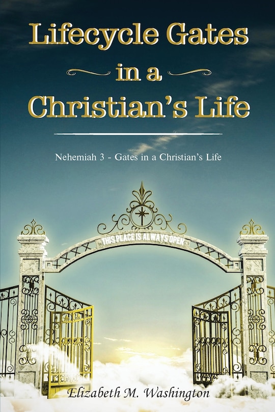 Front cover_Lifecycle Gates in a Christian's Life
