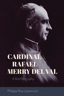 Front cover_Cardinal Rafael Merry del Val