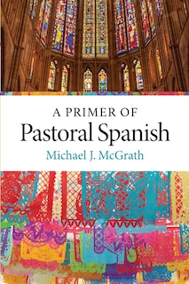 Front cover_A Primer of Pastoral Spanish