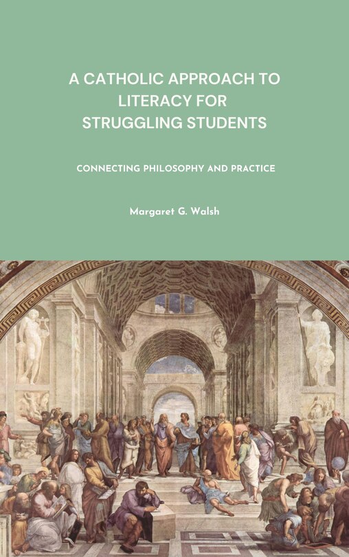 Front cover_A Catholic Approach to Literacy for Struggling Students
