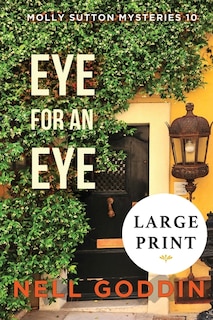 Front cover_Eye for an Eye (Molly Sutton Mysteries 10) LARGE PRINT