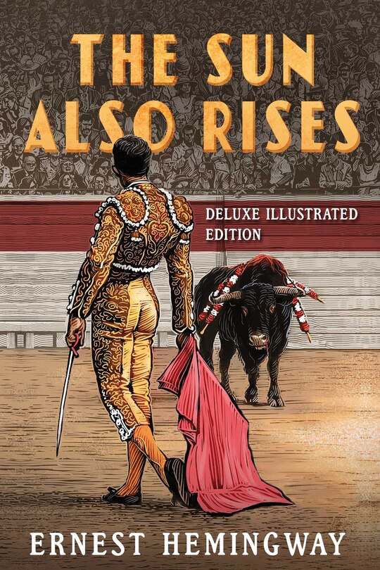 Front cover_The Sun Also Rises: Deluxe Illustrated Edition