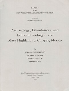 Couverture_Archaeology, Ethnohistory, And Ethnoarchaeology In The Maya Highlands Of Chiapas