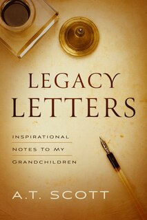 Front cover_Legacy Letters: Inspirational Notes to My Grandchildren