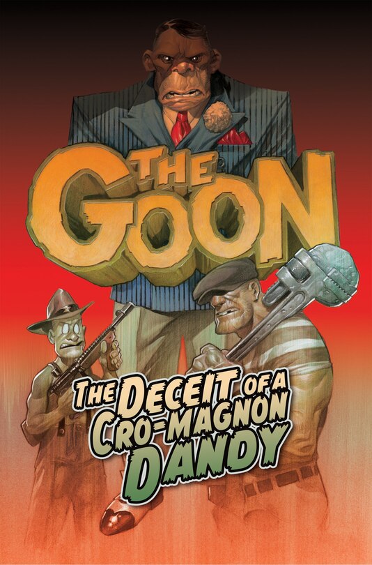 Front cover_The Goon Volume 2: The Deceit of a Cro-Magnon Dandy