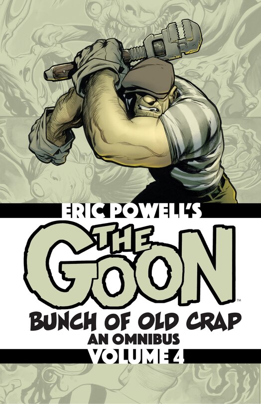 Front cover_The Goon: Bunch Of Old Crap Volume 4: An Omnibus