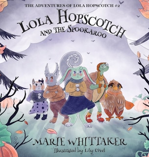 Front cover_Lola Hopscotch and the Spookaroo