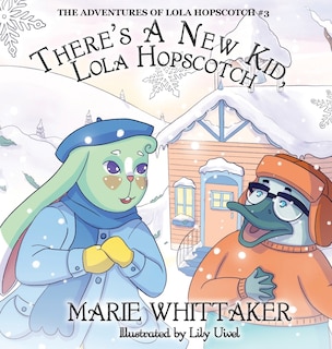 Front cover_There's a New Kid, Lola Hopscotch!