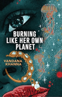 Front cover_Burning Like Her Own Planet