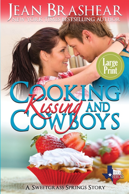 Front cover_Cooking Kissing and Cowboys (Large Print Edition)