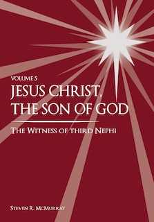 Front cover_Jesus Christ, the Son of God, the Witness of Third Nephi