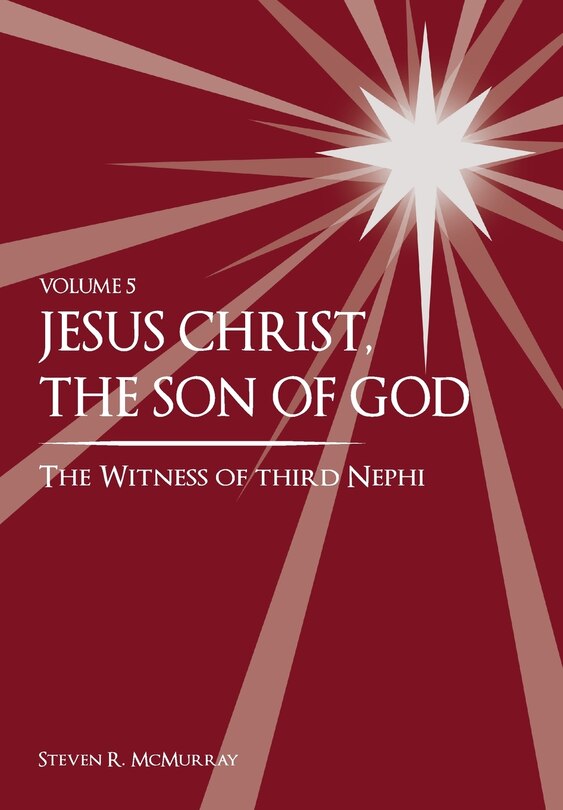 Front cover_Jesus Christ, the Son of God, the Witness of Third Nephi