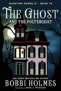 Front cover_The Ghost and the Poltergeist