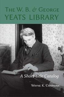 Front cover_The W. B. and George Yeats Library: