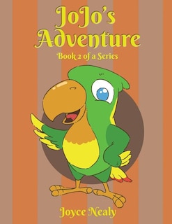 Jo Jo's Adventure: Book 2 of a Series